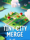 Tiny city merge