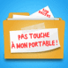 Dossier : "Pas Touche  mon portable!"