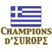 Drapeau grec "champions d'Europe"