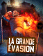 La grande vasion